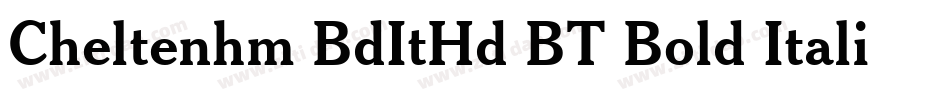 Cheltenhm BdItHd BT Bold Italic字体转换